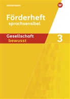 Peter Gaffga, Peter Kirch, Norma Kreuzberger, Jürgen Nebel - Gesellschaft bewusst, Ausgabe 2014 für differenzierende Schulformen in Nordrhein-Westfalen - 3: Gesellschaft bewusst - Ausgabe 2014 für differenzierende Schulformen in Nordrhein-Westfalen
