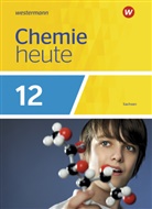 Rosemarie Förster, Brigitta Rieck, Steffen Menze, Rolf Schulte-Coerne, Bernhard F. Sieve, Ralf van Nek - Chemie heute SII, Ausgabe 2018 für Sachsen: Chemie heute SII - Ausgabe 2018 Sachsen