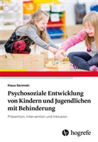Klaus Sarimski - Psychosoziale Entwicklung von Kindern und Jugendlichen mit Behinderung