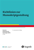 Deutsche Gesellschaft für Psychologie (DGPs), Deutsche Gesellschaft für Psychologie (DGPs), Deutsche Gesellschaft für Psychologie (DGPs), Deutsch Gesellschaft für Psychologie (DG, Deutsche Gesellschaft für Psychologie (DG - Richtlinien zur Manuskriptgestaltung