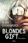 Klaus Stickelbroeck - Blondes Gift
