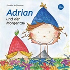 Daniela Nussbaumer, Anna Schweighofer - Adrian und der Morgentau