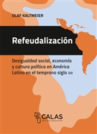 Olaf Kaltmeier - Refeudalización