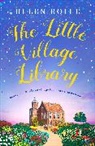 Helen Rolfe - The Little Village Library