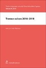 Bertil Cottier, Bertil u Cottier, Camille Dubois, Anne-Christine Fornage, Francesca Magistro, Ariane Morin... - Travaux suisses 2016-2018