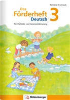 Stefanie Drecktrah - Das Förderheft Deutsch 3