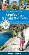 Stefani Holtkamp, Stefanie Holtkamp, StefanieStockmann Holtkamp, Regina Stockmann - Ardèche und Cevennen mit Kindern