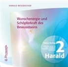 Harald Wessbecher - Wunschenergie und Schöpferkraft des Bewusstseins, 1 Audio-CD (Audiolibro)