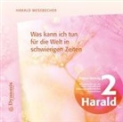 Harald Wessbecher - Was kann ich tun für die Welt in schwierigen Zeiten, 1 Audio-CD (Audiolibro)