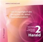 Harald Wessbecher - Die Einzigartigkeit des Menschen als aktive Bewusstseinsform, 1 Audio-CD (Audiolibro)