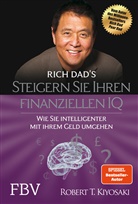 Robert T Kiyosaki, Robert T. Kiyosaki - Rich Dad's Steigern Sie Ihren finanziellen IQ