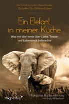 Francois Malby-Anthony, Francoise Malby-Anthony, Katja Willemsen - Ein Elefant in meiner Küche