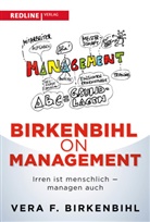 Vera F Birkenbihl, Vera F. Birkenbihl - Birkenbihl on Management