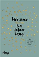 Wir zwei - ein Leben lang