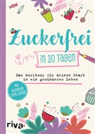 Susanne Beinvogl - Zuckerfrei in 30 Tagen