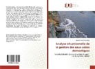 Assamoi Yavo Gilles Bede - Analyse situationnelle de la gestion des eaux usées domestiques