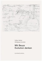 Volke Harlan, Volker Harlan, Wolfgang Zumdick - Mit Beuys Evolution denken