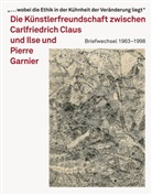 Brigitt Milde, Brigitta Milde - Carlfriedrich Claus und Ilse und Pierre Garnier