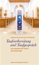 Marku Graulich, Markus Graulich, Ralph Weimann - Taufvorbereitung und Taufgespräch
