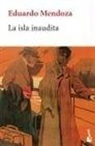 Eduardo Mendoza - La isla inaudita