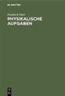 Friedrich Dörr - Physikalische Aufgaben