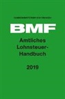 Bundesministerium der Finanzen BMF, Bundesministerium der Finanzen (BMF) - Amtliches Lohnsteuer-Handbuch 2019