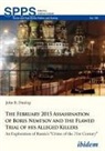 John B Dunlop, John B. Dunlop, Andrea Umland, Andreas Umland - The February 2015 Assassination of Boris Nemtsov and the Flawed Trial of his Alleged Killers