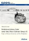 Thomas D Grant, Thomas D (Dr. ) Grant, Thomas D. Grant, Stephen M. Schwebel, Andrea Umland, Andreas Umland - International Law and the Post-Soviet Space II