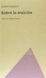Avishai Margalit - Sobre la traición