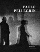 Germano Celant, Paolo Pellegrin, Raffaella Perna, Paolo Pellegrin, Germano Celant - Paolo Pellegrin