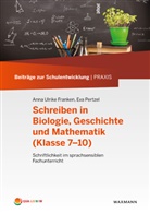 Anna Ulrik Franken, Anna Ulrike Franken, Eva Pertzel - Schreiben in Biologie, Geschichte und Mathematik (Klasse 7-10)