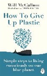 Will McCallum - How to Give Up Plastic
