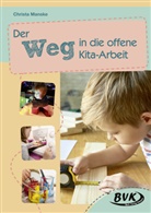 Christa Manske, Christa Manske - Der Weg in die offene Kita-Arbeit