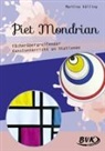 Martina Külling - Piet Mondrian - fächerübergreifender Kunstunterricht an Stationen