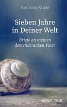 Andreas Kurte - Sieben Jahre in Deiner Welt