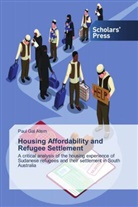 Paul Gal Atem - Housing Affordability and Refugee Settlement