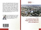 Assane Diallo - La problématique des litiges fonciers dans les villes sénégalaises