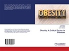 Mon El-Bana, Mona El-Bana, Heba H Metwaly, Heba H. Metwaly, Dali Medhat, Dalia Medhat... - Obesity: A Critical Factor in Diseases