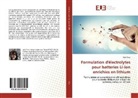 Julie Pires - Formulation d'électrolytes pour batteries Li-ion enrichies en lithium