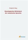 Friedric Diez, Friedrich Diez - Etymologisches Wörterbuch der romanischen Sprachen
