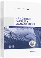 Thomas Ball, Jör Hossenfelder, Jörg Hossenfelder, Thomas Lünendonk - Handbuch Facility Management 2019
