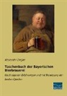 Alexander Ziegler - Taschenbuch der Bayerischen Bierbrauerei