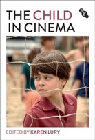 Karen Lury, Karen Lury - The Child in Cinema