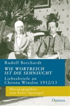 Rudolf Borchardt, Pete Sprengel, Peter Sprengel - Wie wortreich ist die Sehnsucht