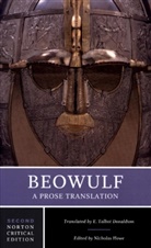 E. Talbot Donaldson, Nicholas Howe, Nicholas Howe - Beowulf: A Prose Translation - A Norton Critical Edition