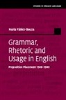 Y EZ-BOUZA NURIA, Nuria Yanez-Bouza, Nuria (University of Manchester) Yanez-Bouza, Nuria Yáñez-Bouza - Grammar, Rhetoric and Usage in English