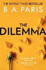 B A Paris, B. A. Paris - The Dilemma
