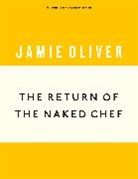 Jamie Oliver - The Return of the Naked Chef