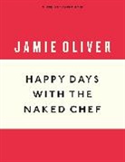 Jamie Oliver - Happy Days with the Naked Chef