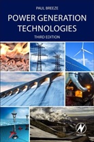 Paul Breeze, Paul (Freelance Science and Technology Wri Breeze, Paul (Freelance Science and Technology Writer/Consultant Breeze, Breeze Paul - Power Generation Technologies